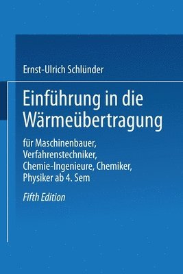 Ernst-Ulrich Schlünder, Ernst-Ulrich Schlunder - Einführung in die Wärmeübertragung, Häftad
