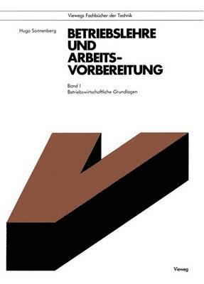 Betriebslehre und Arbeitsvorbereitung 1