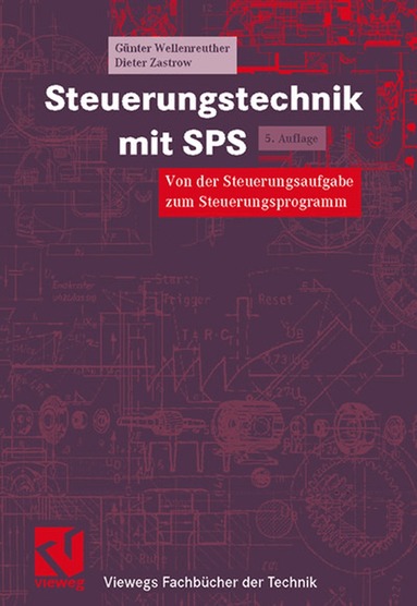Günter Wellenreuther, Dieter Zastrow - Steuerungstechnik mit SPS, Häftad