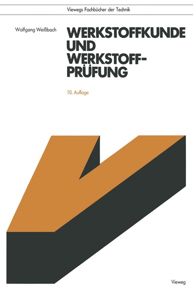 Wolfgang Weißbach - Werkstoffkunde und Werkstoffprüfung, Häftad
