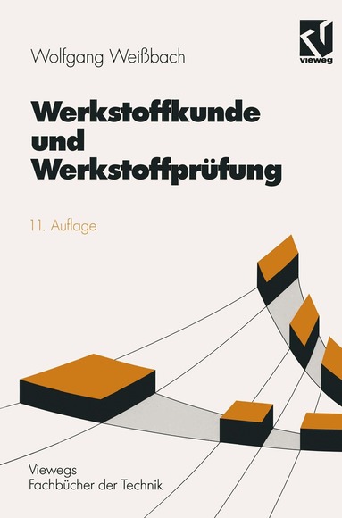 Wolfgang Weißbach - Werkstoffkunde und Werkstoffprüfung, Häftad