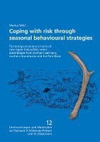 bokomslag Coping with risk through seasonal behavioural strategies