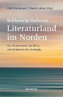bokomslag Schleswig-Holstein. Literaturland im Norden