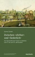 bokomslag Zwischen "ehrbar" und "liederlich"