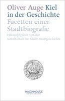 Oliver Auge - Kiel in der Geschichte, Inbunden