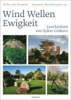 bokomslag Wind Wellen Ewigkeit. Geschichten von Sylter Gräbern