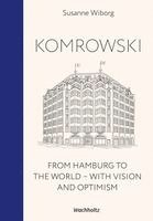 Komrowski. From Hamburg to the world.