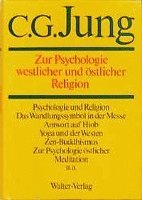 Gesammelte Werke 11. Zur Psychologie westlicher und östlicher Religion 1