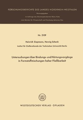 bokomslag Untersuchungen über Bindungs- und Härtungsvorgänge in Formstoffmischungen hoher Fließbarkeit