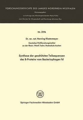 bokomslag Synthese der geschtzten Teilsequenzen des B-Proteins vom Bacteriophagen fd