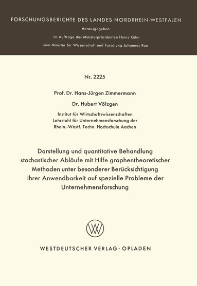 Hans-Jürgen Zimmermann - Darstellung und quantitative Behandlung stochastischer Abläufe mit Hilfe graphentheoretischer Methoden unter besonderer Berücksichtigung ihrer Anwendbarkeit auf spezielle Probleme der Unternehmensforschung, Häftad
