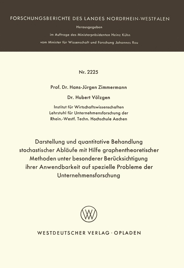 Darstellung und quantitative Behandlung stochastischer Ablufe mit Hilfe graphentheoretischer Methoden unter besonderer Bercksichtigung ihrer Anwendbarkeit auf spezielle Probleme der 1