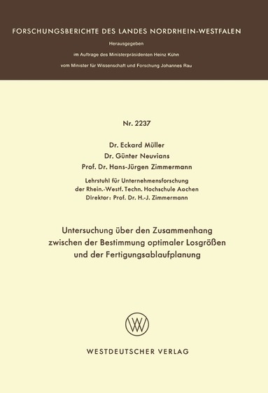 Eckhard Müller - Untersuchung über den Zusammenhang zwischen der Bestimmung optimaler Losgrößen und der Fertigungsablaufplanung, Häftad