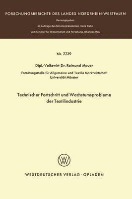 bokomslag Technischer Fortschritt und Wachstumsprobleme der Textilindustrie