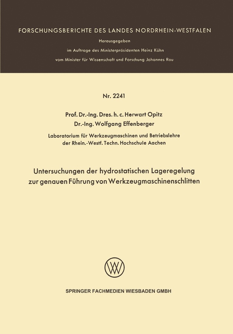 Untersuchungen der hydrostatischen Lageregelung zur genauen Fhrung von Werkzeugmaschinenschlitten 1