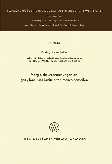 Klaus Keller - “Vergleichsuntersuchungen an gas-, bad- und ionitrierten Maschinenteilen”, Häftad