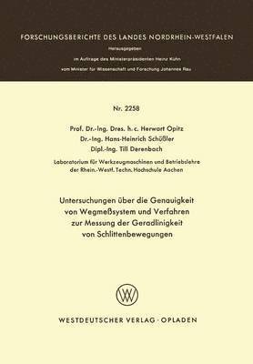 bokomslag Untersuchungen ber die Genauigkeit von Wegmesystemen und Verfahren zur Messung der Geradlinigkeit von Schlittenbewegungen