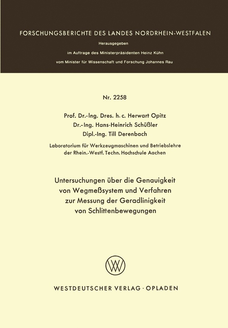 Herwart Opitz - Untersuchungen über die Genauigkeit von Wegmeßsystemen und Verfahren zur Messung der Geradlinigkeit von Schlittenbewegungen, Häftad