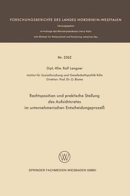 bokomslag Rechtsposition und praktische Stellung des Aufsichtsrates im unternehmerischen Entscheidungsprozeß