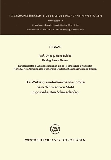 Hans Bühler - Die Wirkung zunderhemmender Stoffe beim Wärmen von Stahl in gasbeheizten Schmiedeöfen, Häftad