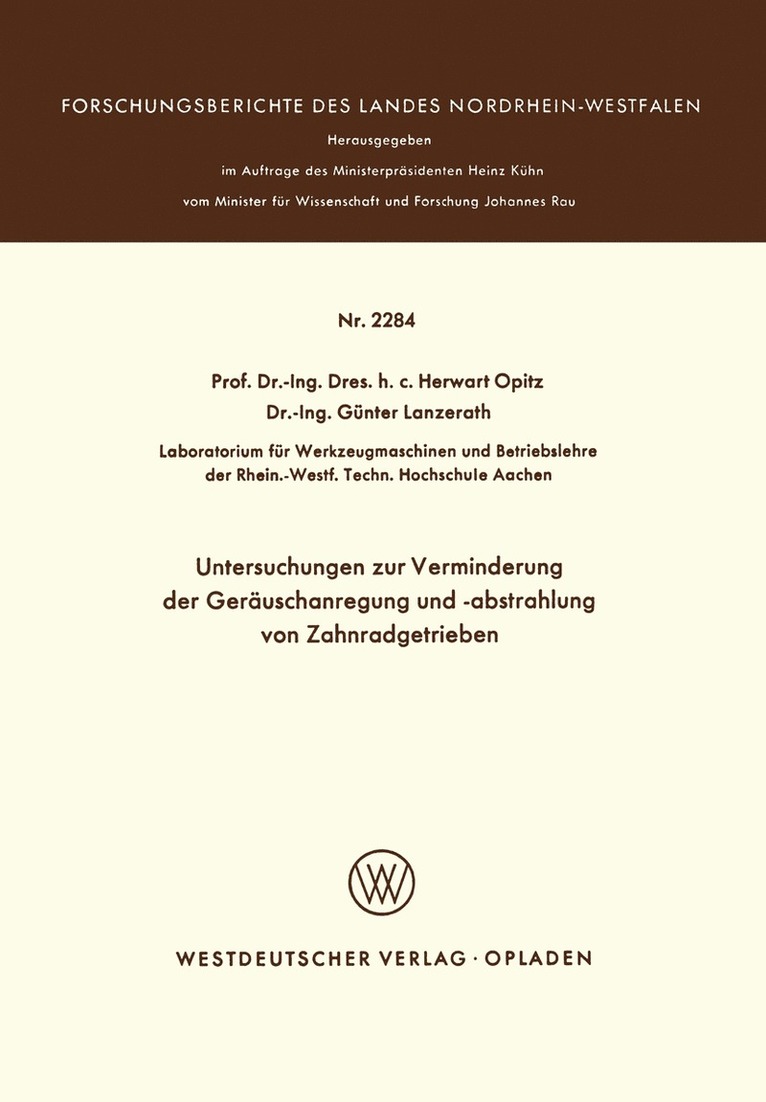 Herwart Opitz - Untersuchungen zur Verminderung der Geräuschanregung und -abstrahlung von Zahnradgetrieben, Häftad