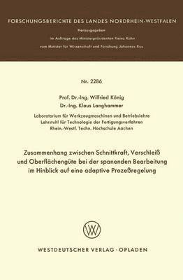 bokomslag Zusammenhang zwischen Schnittkraft, Verschlei und Oberflchengte bei der spanenden Bearbeitung im Hinblick auf eine adaptive Prozeregelung