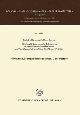 Hermann M. Rauen - Alkylantien, Fremdstoffmetabolismen, Cancerostase, Häftad