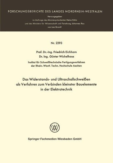 bokomslag Das Widerstands- und Ultraschallschweien als Verfahren zum Verbinden kleinster Bauelemente in der Elektrotechnik