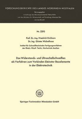 Das Widerstands- und Ultraschallschweißen als Verfahren zum Verbinden kleinster Bauelemente in der Elektrotechnik
