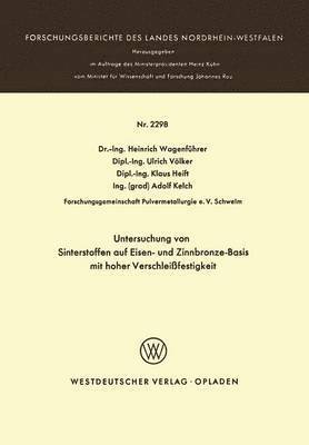Heinrich Wagenführer - Untersuchung von Sinterstoffen auf Eisen- und Zinnbronze-Basis mit hoher Verschleißfestigkeit, Häftad