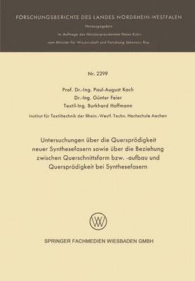 bokomslag Untersuchungen ber die Quersprdigkeit neuer Synthesefasern sowie ber die Beziehung zwischen Querschnittsform bzw. -aufbau und Quersprdigkeit bei Synthesefasern