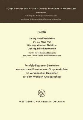 Fernfelddiagramm-Simulation ein- und zweidimensionaler Gruppenstrahler mit verkoppelten Elementen auf dem hybriden Analogrechner 1