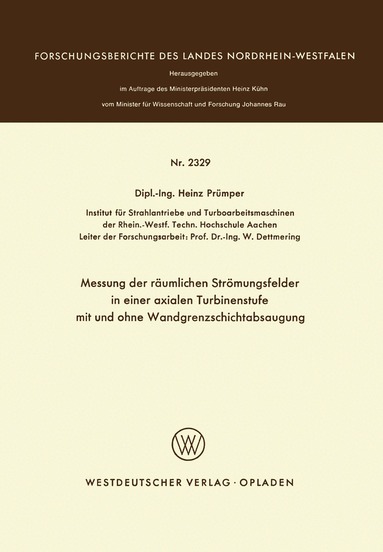 Heinz Prümper - Messung der räumlichen Strömungsfelder in einer axialen Turbinenstufe mit und ohne Wandgrenzschichtabsaugung, Häftad