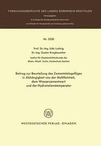 bokomslag Beitrag zur Beurteilung des Zementsteingefges in Abhngigkeit von der Mahlfeinheit dem Wasserzementwert und der Hydratationstemperatur