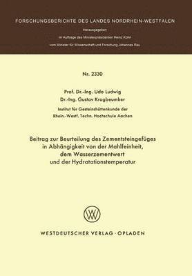 Beitrag zur Beurteilung des Zementsteingefges in Abhngigkeit von der Mahlfeinheit dem Wasserzementwert und der Hydratationstemperatur 1