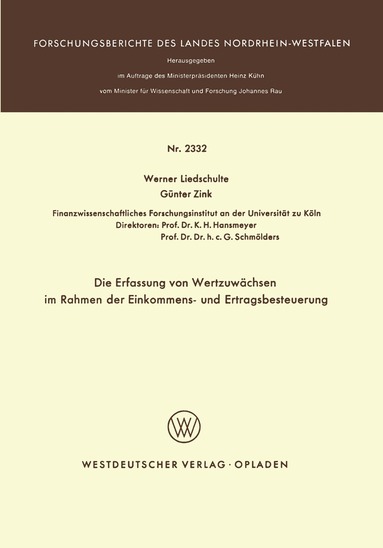 Werner Liedschulte - Die Erfassung von Wertzuwächsen im Rahmen der Einkommens- und Ertragsbesteuerung, Häftad