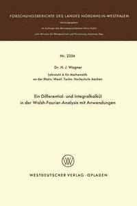 bokomslag Ein Differential- und Integralkalkl in der Walsh-Fourier-Analysis mit Anwendungen