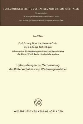 Untersuchungen zur Verbesserung des Ratterverhaltens von Werkzeugmaschinen 1