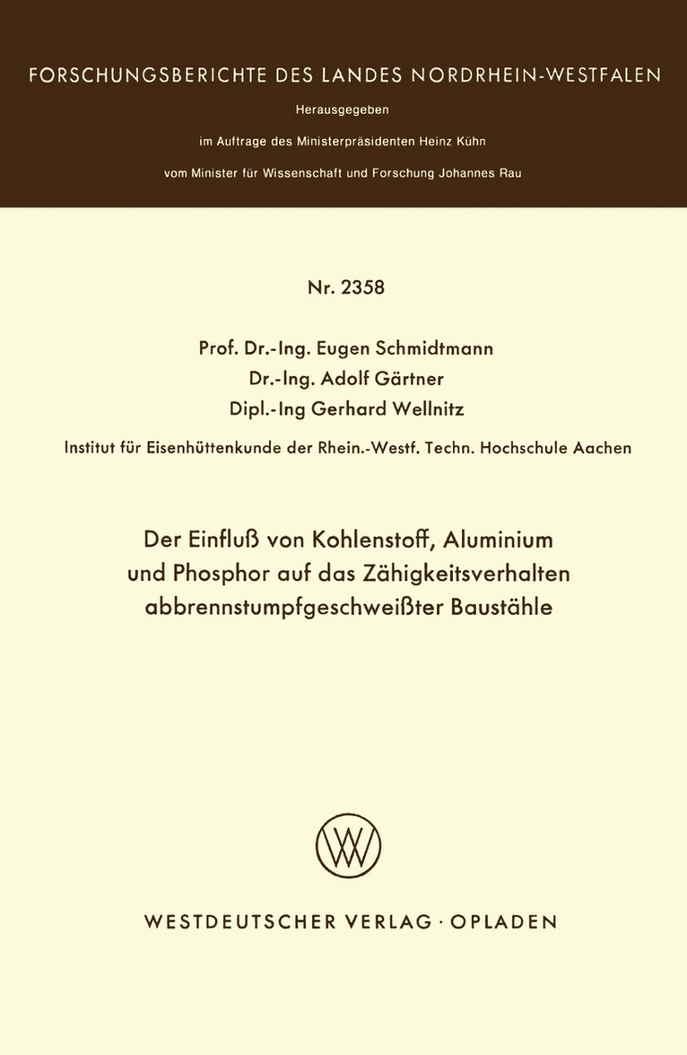 Eugen Schmidtmann - Der Einfluß von Kohlenstoff, Aluminium und Phosphor auf das Zähigkeitsverhalten abbrennstumpfgeschweißter Baustähle, Häftad