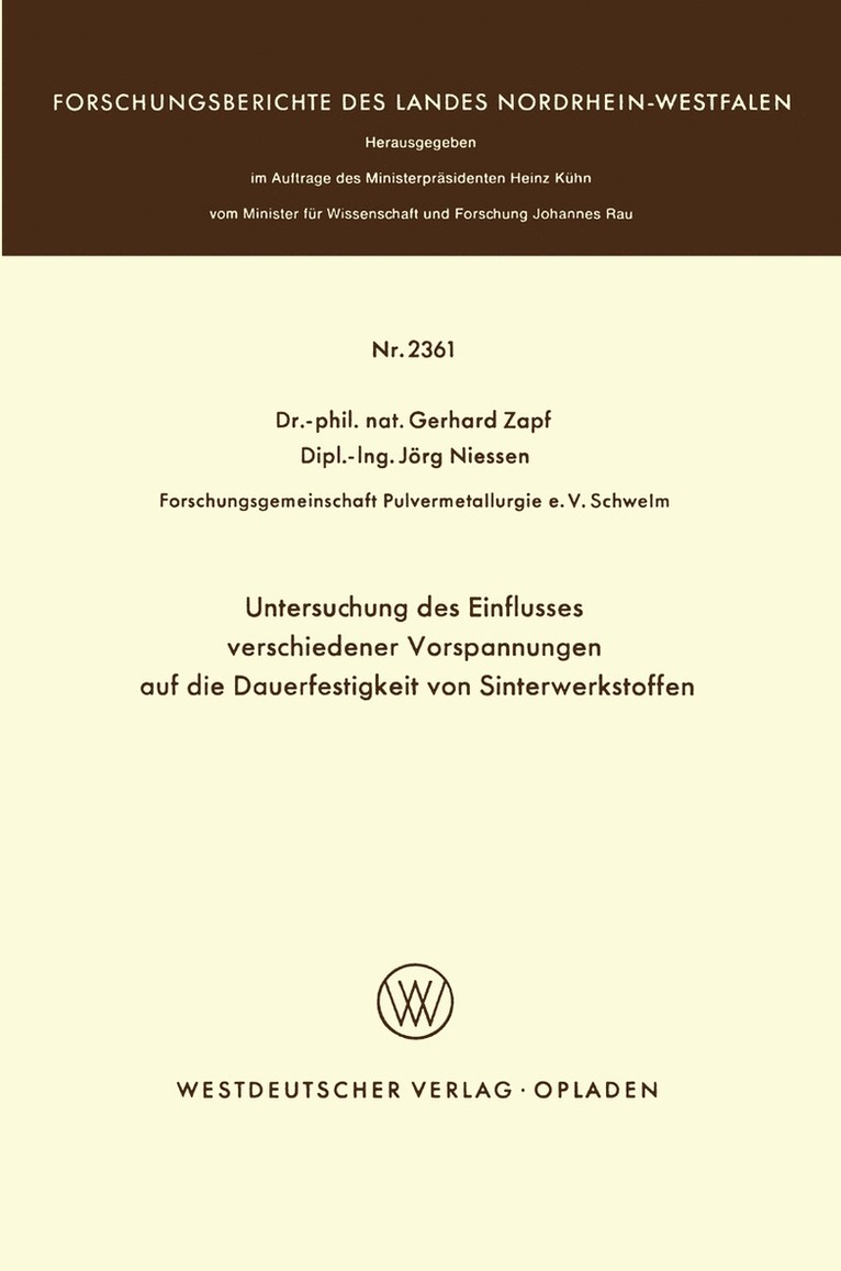 Untersuchung des Einflusses verschiedener Vorspannungen auf die Dauerfestigkeit von Sinterwerkstoffen 1