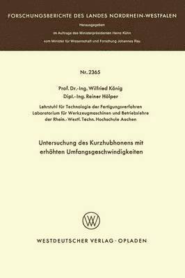 Wilfried König - Untersuchung des Kurzhubhonens mit erhöhten Umfangsgeschwindigkeiten, Häftad