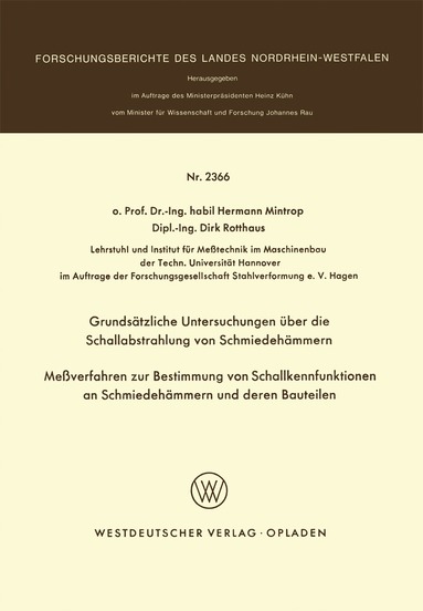 Hermann Mintrop - Grundsätzliche Untersuchungen über die Schallabstrahlung von Schmiedehämmern Meßverfahren zur Bestimmung von Schallkennfunktionen an Schmiedehämmern und der en Bauteilen, Häftad
