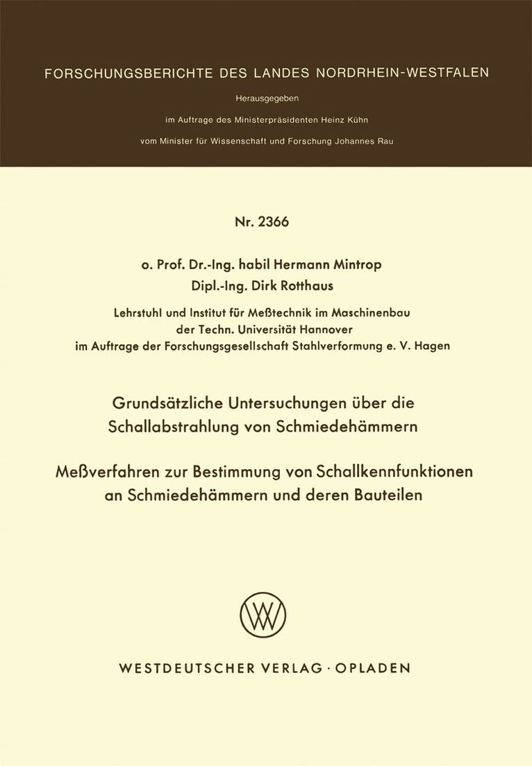 Hermann Mintrop - Grundsätzliche Untersuchungen über die Schallabstrahlung von Schmiedehämmern Meßverfahren zur Bestimmung von Schallkennfunktionen an Schmiedehämmern und der en Bauteilen, Häftad
