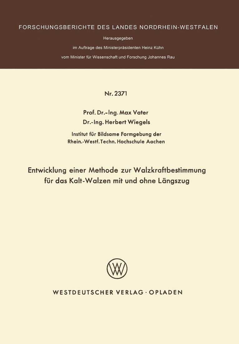 Max Vater - Entwicklung einer Methode zur Walzkraftbestimmung für das Kalt-Walzen mit und ohne Längszug, Häftad