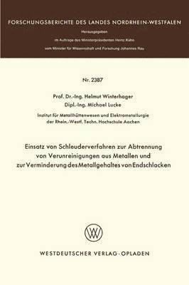 Einsatz von Schleuderverfahren zur Abtrennung von Verunreinigungen aus Metallen und zur Verminderung des Metallgehaltes von Endschlacken 1