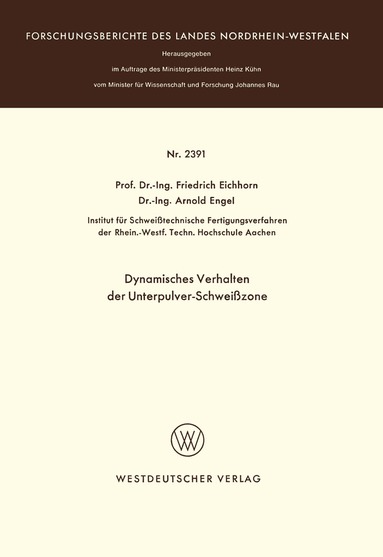 Friedrich Eichhorn - Dynamisches Verhalten der Unterpulver-Schweißzone, Häftad