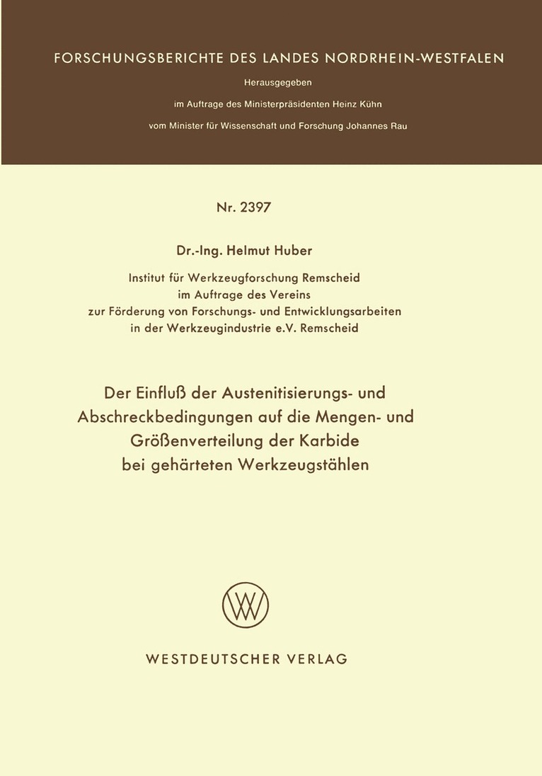 Der Einflu der Austenitisierungs- und Abschreckbedingungen auf die Mengen- und Grenverteilung der Karbide bei gehrteten Werkzeugsthlen 1