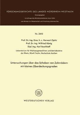 Herwart Opitz - Untersuchungen über das Schaben von Zahnrädern mit kleinen Überdeckungsgraden, Häftad