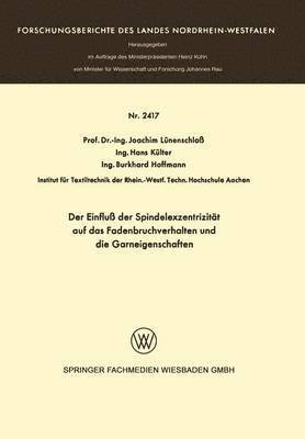 Der Einflu der Spindelexzentrizitt auf das Fadenbruchverhalten und die Graneigenschaften 1