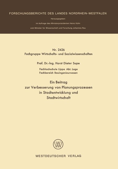 Horst Dieter Supe - Ein Beitrag zur Verbesserung von Planungsprozessen in Stadtentwicklung und Stadtwirtschaft, Häftad